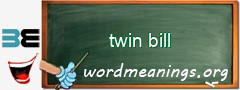WordMeaning blackboard for twin bill
